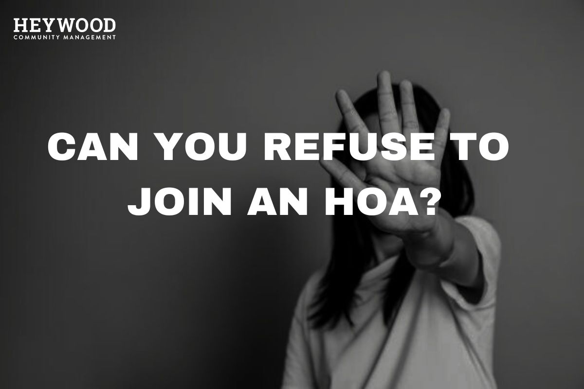 Can You Refuse to Join an HOA